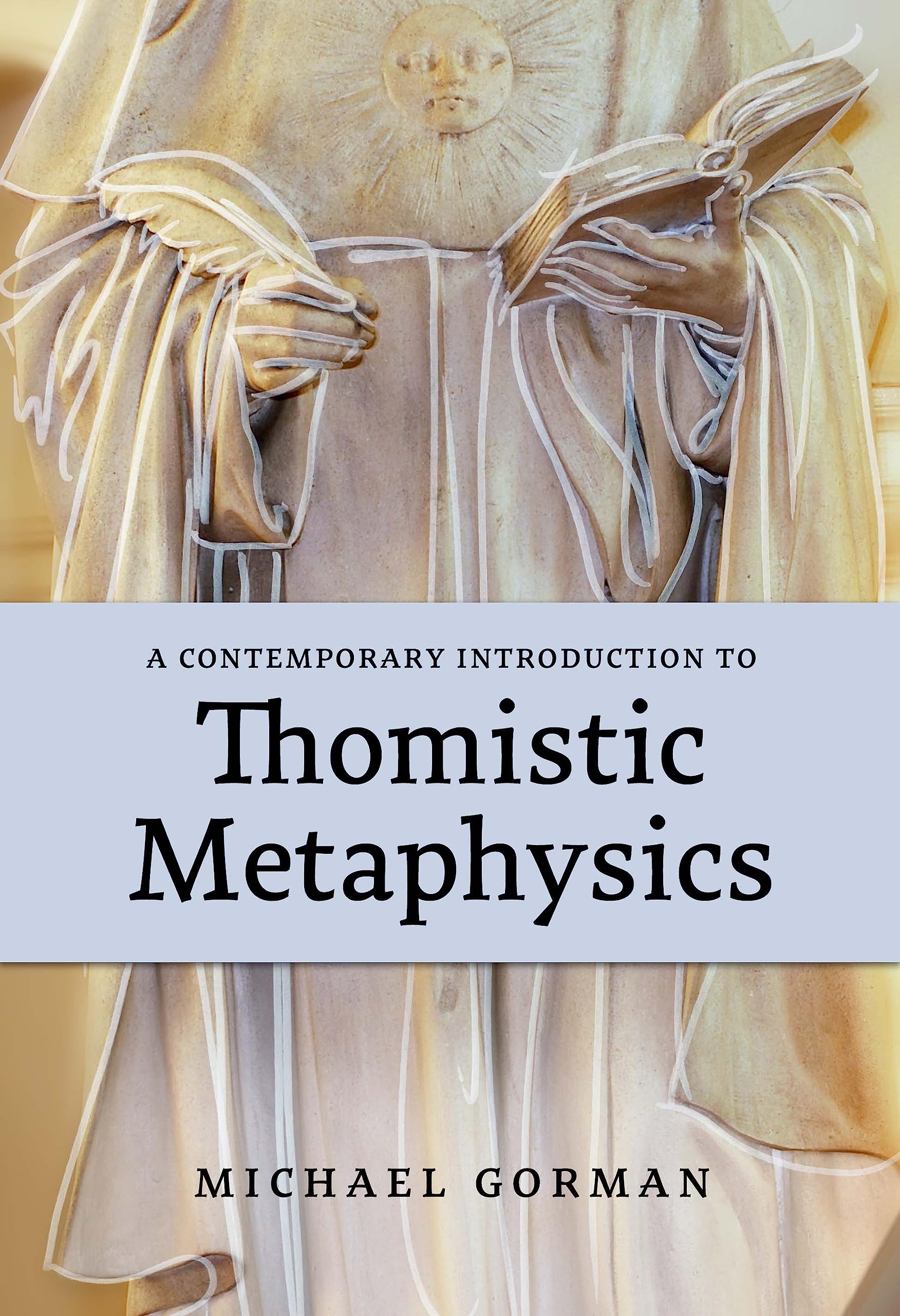 A Contemporary Introduction to Thomistic Metaphysics (Paperback)