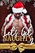 Let's Get Naughty 2: A Limi...