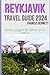 Reykjavik Travel Guide 2024...