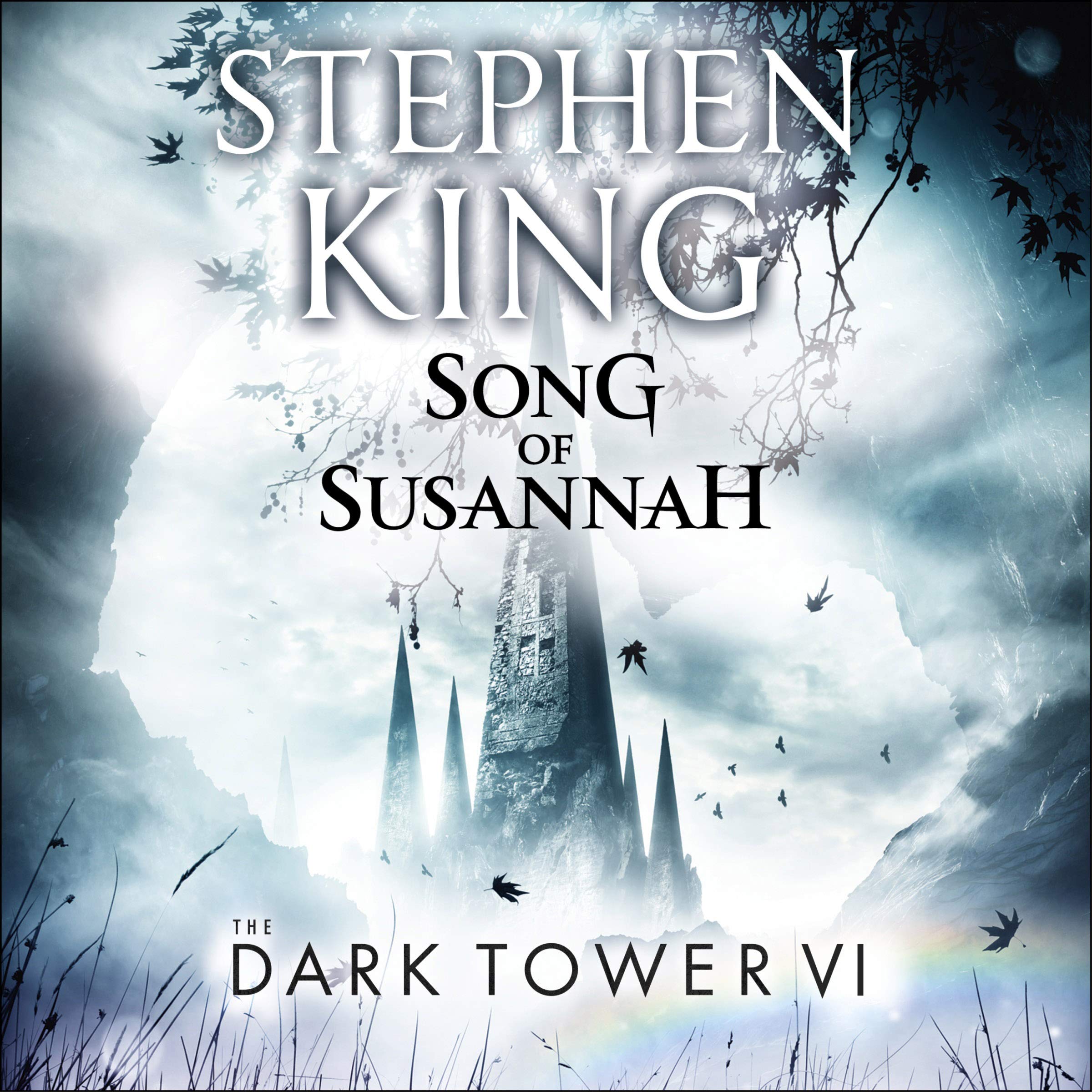 The Dark Tower VI: Song of Susannah