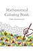 Mathematical Coloring Book