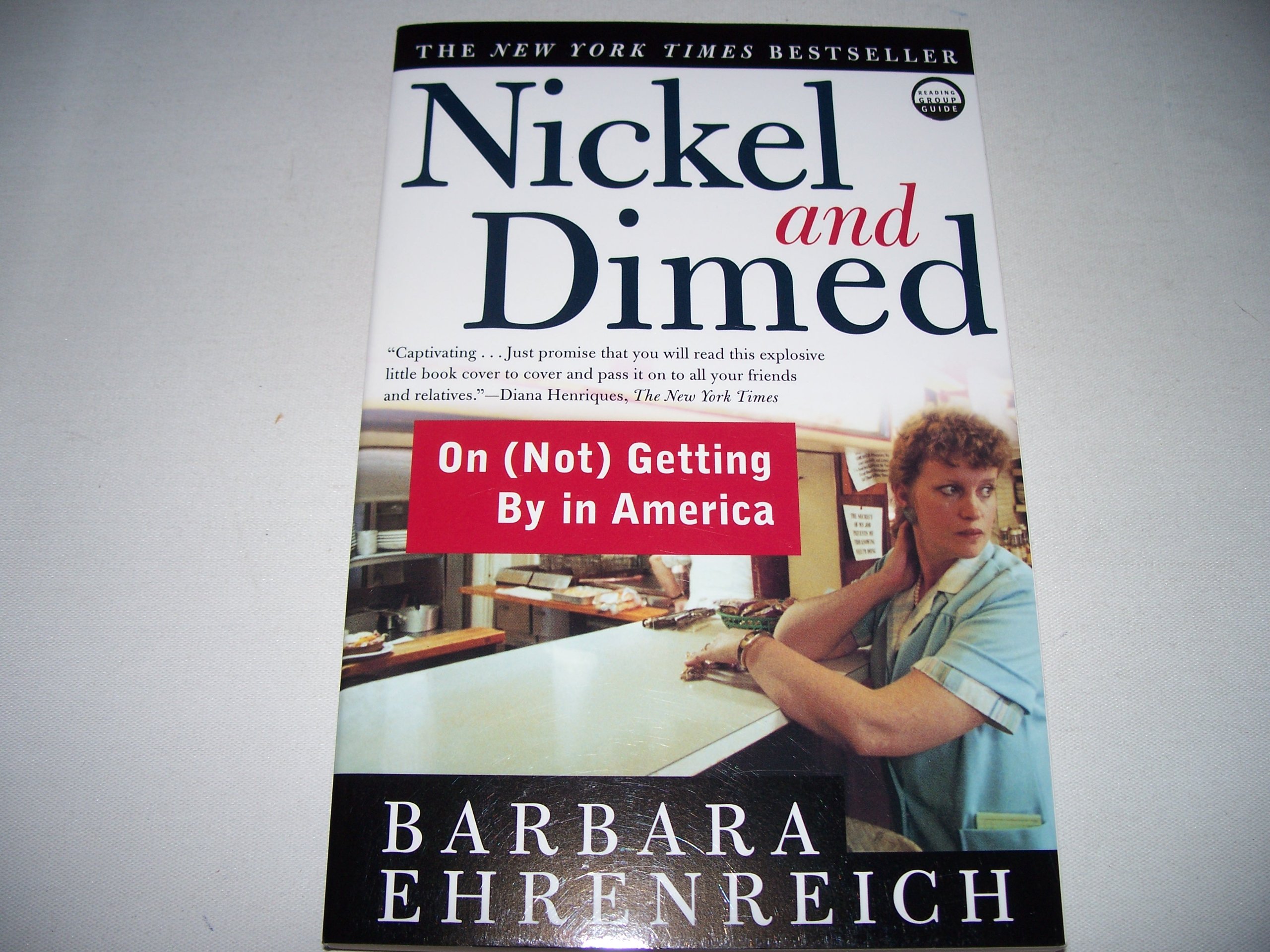 Nickel and Dimed - On (Not) Getting By in America with Reading Group Guide