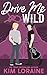 Drive Me Wild (Sunrise Cowboys #10)