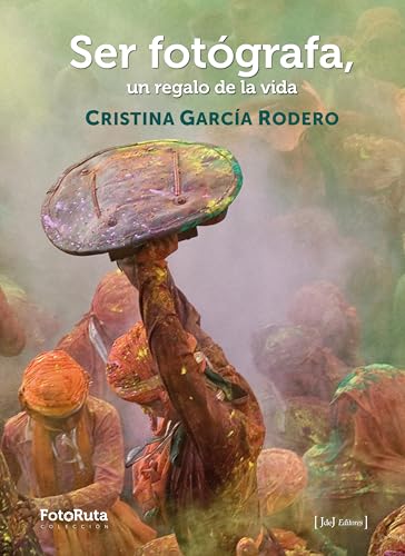 Ser fotógrafa, un regalo de la vida (Hardcover)