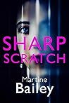 Sharp Scratch by Martine Bailey
