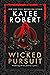 Wicked Pursuit (Black Rose ...