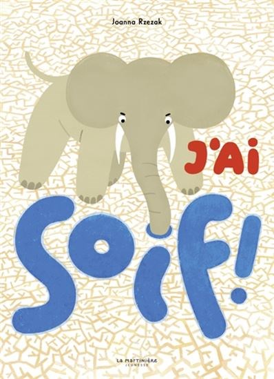 J'ai soif ! (Hardcover)