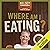 Where Am I Eating?: An Adve...