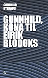 Gunnhild, kona til Eirik Blodøks