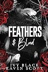 Feathers and Blood