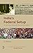 India's Federal Setup by R. Mohan