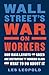 Wall Street's War on Workers: How Mass Layoffs and Greed Are Destroying the Working Class and What to Do About It