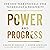 Power and Progress: Our Thousand-Year Struggle over Technology and Prosperity