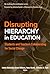 Disrupting Hierarchy in Edu...