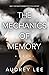 The Mechanics of Memory (Large Print Edition)