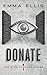 Donate: A gripping and dark dystopian adventure (The Eyes Forward Series)