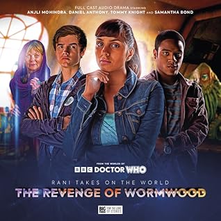 Rani Takes on the World: The Revenge of Wormwood