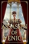 The Assassin of Venice by Alyssa Palombo