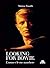LOOKING FOR BOWIE. L'UOMO E LE