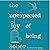 The Unexpected Joy of Being...