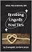 Breaking Ungodly Soul Ties by Jordan Larson Breaking Ungodly Soul Ties by Jordan Larson