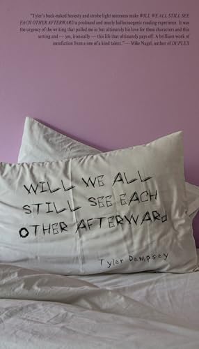 Will We All Still See Each Other Afterward (Paperback)