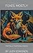 Foxes, Mostly by Judy Edmonds