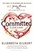 Committed: A Love Story