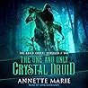The One and Only Crystal Druid by Annette Marie