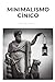 Minimalismo Cínico (Portuguese Edition)