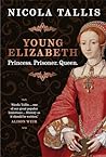 Young Elizabeth by Nicola Tallis