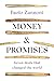Money and Promises: Seven Deals that Changed the World