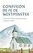 Confesion de Fe de Westminster by Westminster Divines