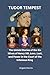 TUDOR TEMPEST: The Untold S...