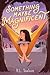 Something Maybe Magnificent by R.L. Toalson