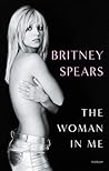 The Woman in Me by Britney Spears