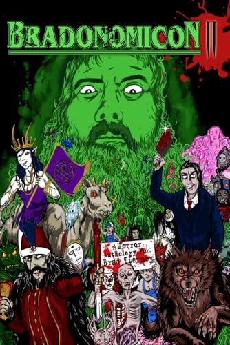 BRADONOMICON II: a horror anthology for Brad Tierney (Paperback)