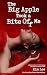 The Big Apple Took a Bite Off Me by Kim  Lee
