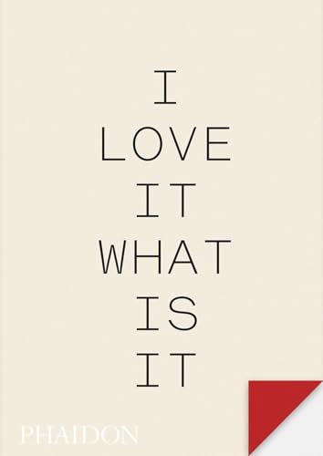 I LOVE IT.  WHAT IS IT?: The Power of Instinct in Design and Branding (Paperback)