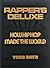 Rapper's Deluxe by Todd Boyd