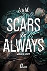 Scars & Always by Aria M.