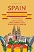Spain Travel Guide by Dedalo Agency