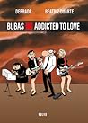 Bubas - Addicted to Love