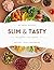 Slim & Tasty by Emma Rogers