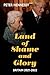Land of Shame and Glory by Peter Hennessy