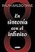 EN SINTONÍA CON EL INFINITO (Spanish Edition)