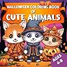 Halloween Coloring Book of Cute Animals: XXL Mega Coloring Book