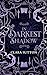 In Darkest Shadow: In Shadows Series: Book 3