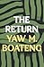 The Return