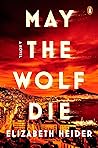 May the Wolf Die